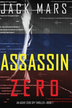 Paperback Assassin Zero (An Agent Zero Spy Thriller-Book #7) Book