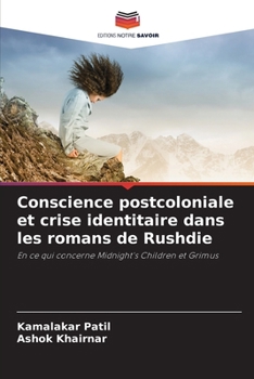 Paperback Conscience postcoloniale et crise identitaire dans les romans de Rushdie [French] Book