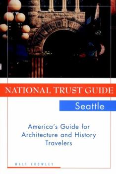 Paperback National Trust Guide Seattle: America's Guide for Architecture and History Travelers Book