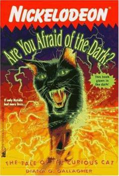 The Tale of the Curious Cat - Book #10 of the Are You Afraid of the Dark?