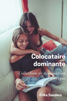 Paperback Colocataire Dominante [French] Book