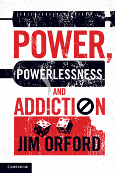 Paperback Power, Powerlessness and Addiction Book