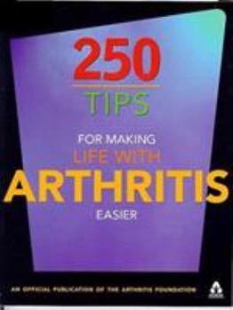 Paperback 250 Tips for Making Life with Arthritis Easier Book