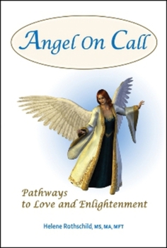 Paperback Angel on Call: Pathways to Love and Enlightenment Book