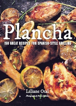 Flexibound Plancha: 150 Great Recipes for Spanish-Style Grilling Book
