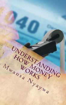 Paperback Understanding how money works: Learn the financial principles in Scripture Book