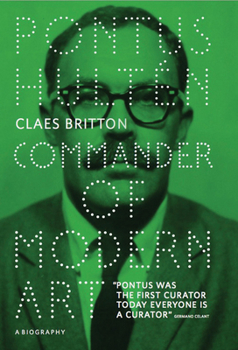 Paperback Pontus Hultén: Commander of Modern Art Book