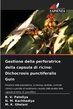 Paperback Gestione della perforatrice della capsula di ricino: Dichocrosis punctiferalis Guin [Italian] Book