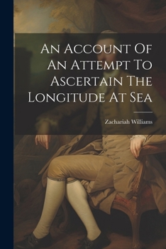 Paperback An Account Of An Attempt To Ascertain The Longitude At Sea Book