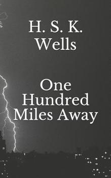 Paperback One Hundred Miles Away Book