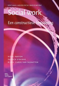 Paperback Social Work.: Een Constructieve Benadering [Dutch] Book