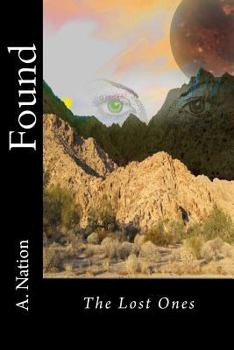 FOUND: The Lost Ones - Book #4 of the Domino Sagas