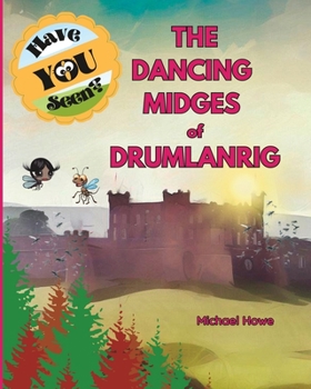 Paperback "Have YOU Seen?" The Dancing Midges of Drumlanrig? Book