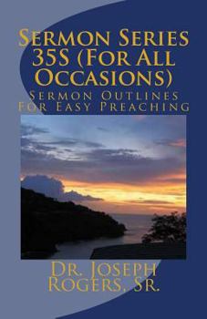 Paperback Sermon Series 35S (For All Occasions): Sermon Outlines For Easy Preaching Book
