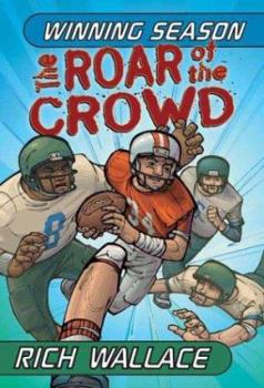The Roar of the Crowd - Book #1 of the Winning Season