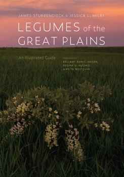 Hardcover Legumes of the Great Plains: An Illustrated Guide Book