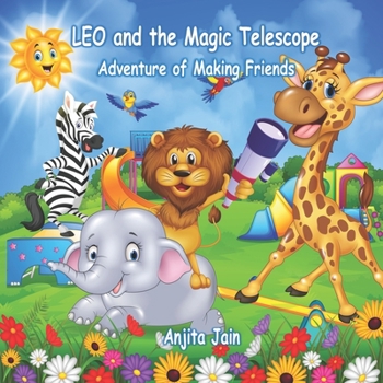 Paperback Leo and the Magic Telescope: Adventure of Making Friends Book
