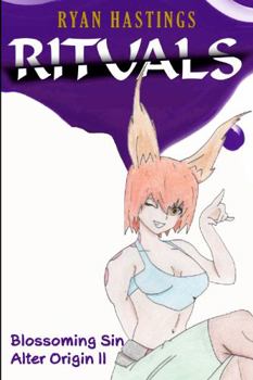 RITUALS 007 BLOSSOMING SIN: ALTER ORIGIN 2