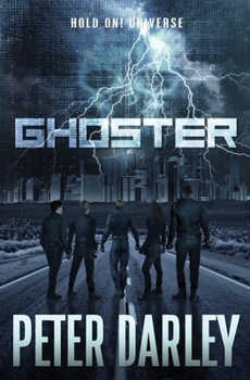 Paperback Ghoster - A Hold On! Universe Novel (A Mystery and Suspense Sci-Fi Thriller) Book