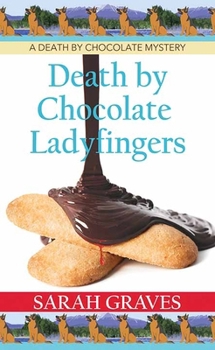 Library Binding Death by Chocolate Ladyfingers: Death by Chocolate Mysteries [Large Print] Book