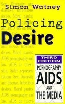 Paperback Policing Desire: Pornography, AIDS and the Media Volume 1 Book