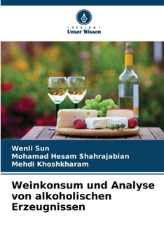 Paperback Weinkonsum und Analyse von alkoholischen Erzeugnissen [German] Book