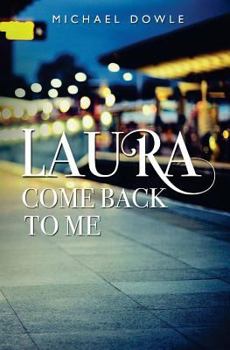 Paperback Laura Come Back to Me Book