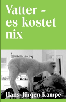 Paperback Vatter - es kostet nix [German] Book