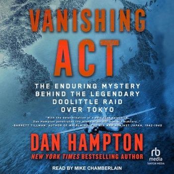 Vanishing ACT: The Enduring Mystery Behind the Legendary Doolittle Raid Over Tokyo