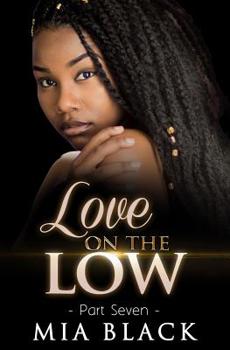 Love On The Low 7 - Book #7 of the Secret Love