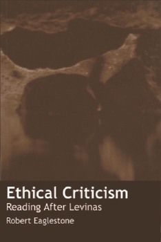 Paperback Ethical Criticism: Reading After Levinas Book
