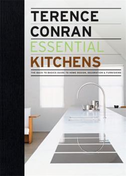 Hardcover Essential Kitchens: The Back to Basics Guide to Home Design, Decoration & Furnishing Book
