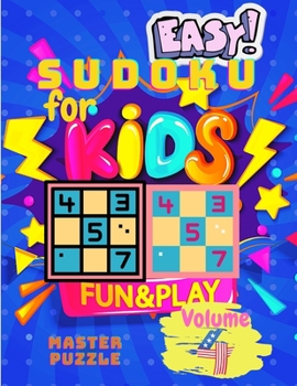 Paperback Easy Sudoku for Kids - The Super Sudoku Puzzle Book Volume 4 Book