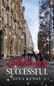 Hardcover Selfishly Successful Book