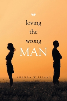 Paperback Loving the Wrong Man Book