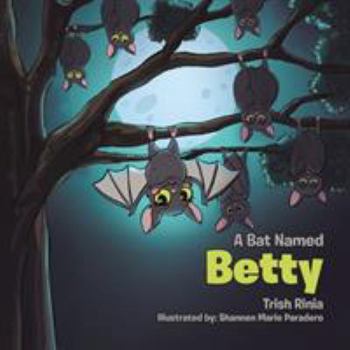 Paperback A Bat Named Betty Book