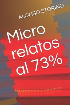 Paperback Micro relatos al 73% [Spanish] Book