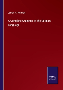 Paperback A Complete Grammar of the German Language Book