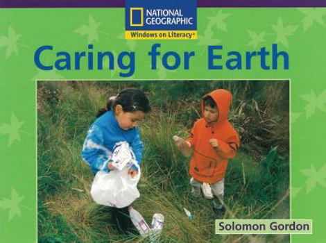 Paperback Windows on Literacy Early (Science: Earth/Space): Caring for Earth Book