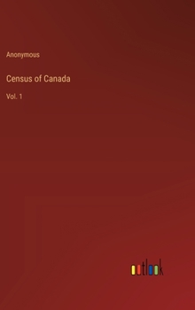 Hardcover Census of Canada: Vol. 1 Book