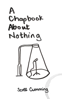 Paperback A Chapbook About Nothing Book