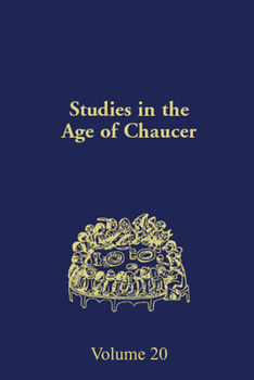 Studies in the Age of Chaucer: 1998 - Book #20 of the Studies in the Age of Chaucer