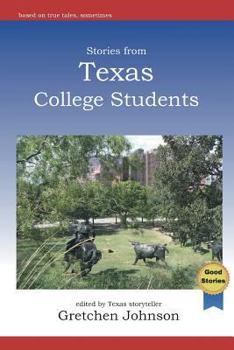 Paperback Stories from Texas College Students Book