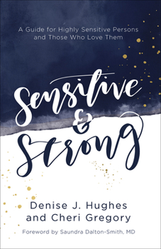 Paperback Sensitive and Strong: A Guide for Highly Sensitive Persons and Those Who Love Them Book