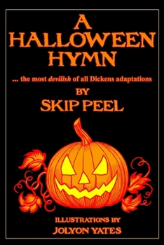 Paperback A Halloween Hymn: The Most Devilish of Dickens Adaptations Book