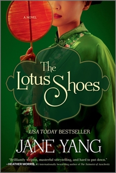 The Lotus Shoes: The Captivating Historical Debut for Fans of Girl with a Pearl Earring and Memoirs of a Geisha