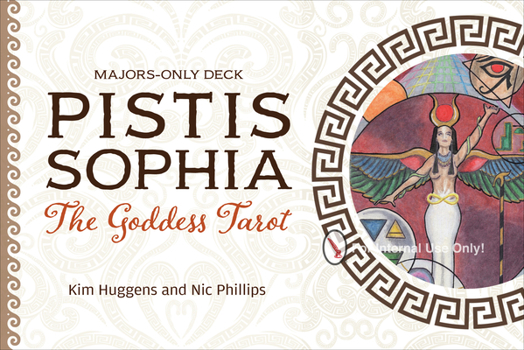 Cards Pistis Sophia: The Goddess Tarot Book