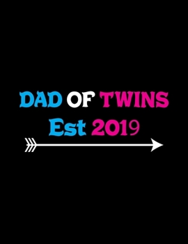 Paperback Dad Of Twins Est 2019: Pregnancy Planner And Organizer, Diary, Notebook Mother And Child Book