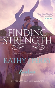 Hardcover Finding Strength: During the Panic of 1893 Book