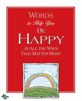 Hardcover Words to Help You Be Happy in All the Ways That Matter Most Book